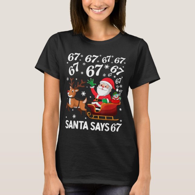 Camiseta Santa Says 67 Funny Christmas Six Seven Meme Holid (Frente)
