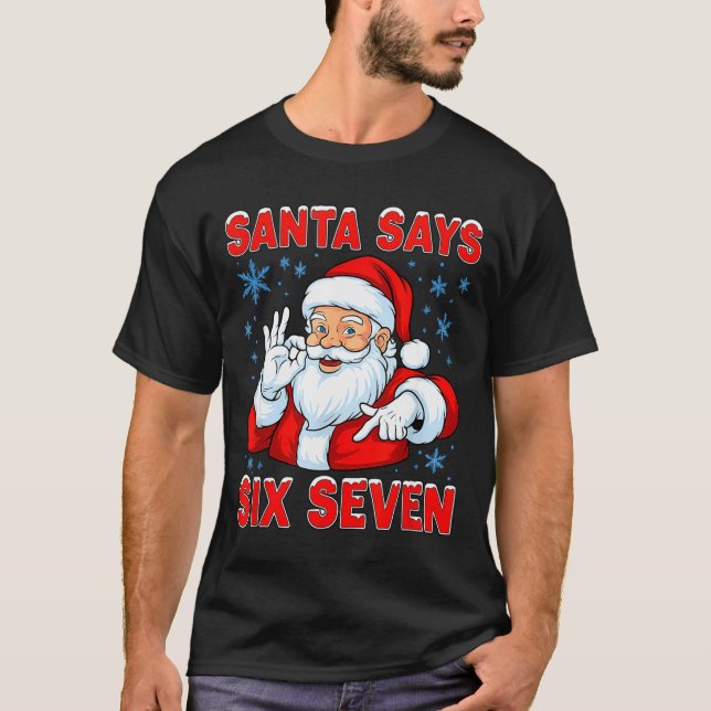 Camiseta Santa Says Six Seven Funny Gen Z Christmas Gag Bra (Frente)