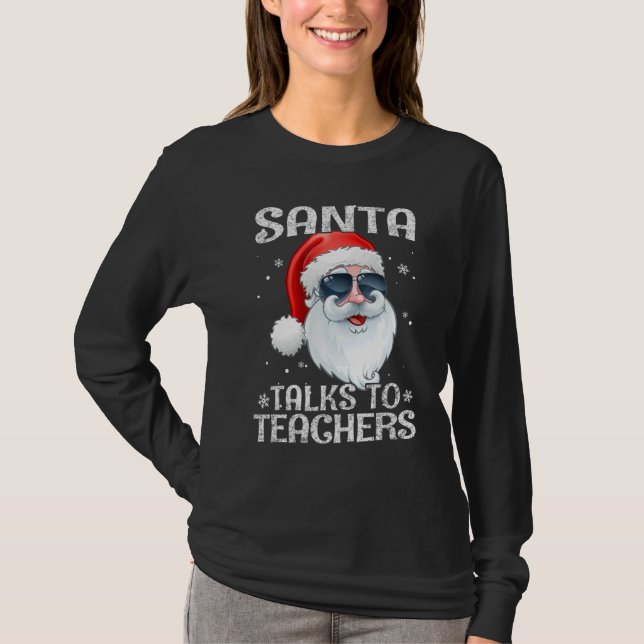 Camiseta Santa Talks To Teachers sunglasses Christmas Pajam (Frente)