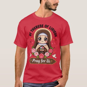 Camiseta Santa Teresa de Lisieux Reze Por Nós Rosas Católic