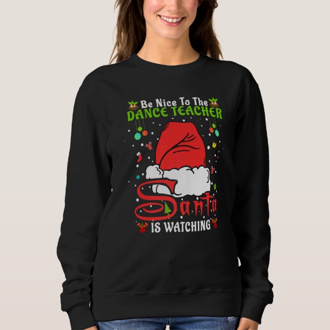 Camiseta Santa Xmas Pajamas Be Nice To The Dance Teacher Ch (Frente)