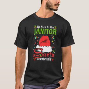 Camiseta Santa Xmas Pajamas Be Nice To The Janitor Christma