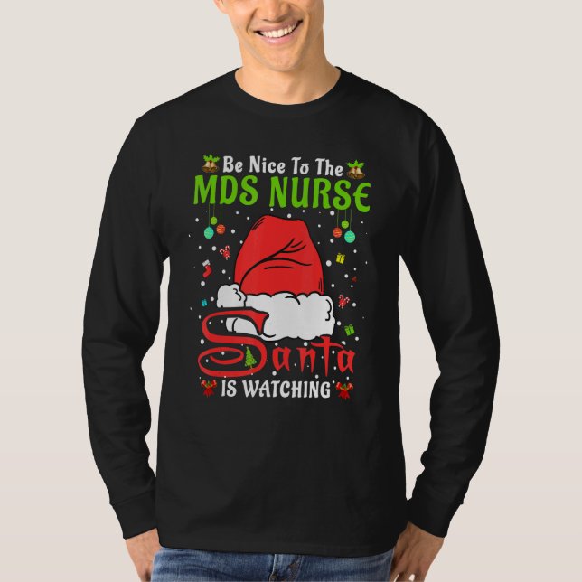Camiseta Santa Xmas Pajamas Be Nice To The Mds Nurse Christ (Frente)