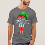 Camiseta Santas Favoritas Elf Group Matching Family Christm<br><div class="desc">Santas Favoritas Elf Group Combinação Natal Familiar Presente .Camisa Excelente para si,  família,  avô,  avó,  avô,  avô,  mãe,  pai,  irmã,  irmão,  tio,  tia,  homens,  mulheres ou qualquer outra pessoa</div>