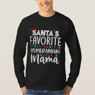 Camiseta Santas Favoritas Pomerânia Mama Cachorro de Natal