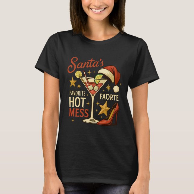Camiseta Santa's Favorite Hot Mess Drink Print | Holiday   (Frente)