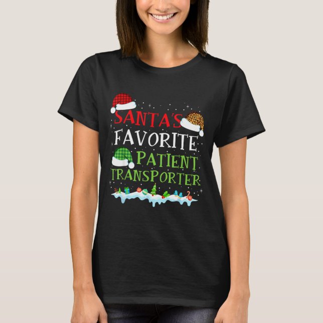 Camiseta Santa's Favorite Patient Transrter Fun Christmas  (Frente)