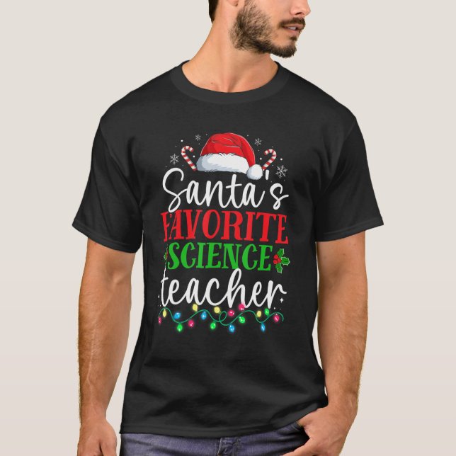 Camiseta Santas Favorite Science Teacher Christmas  Xmas Ho (Frente)