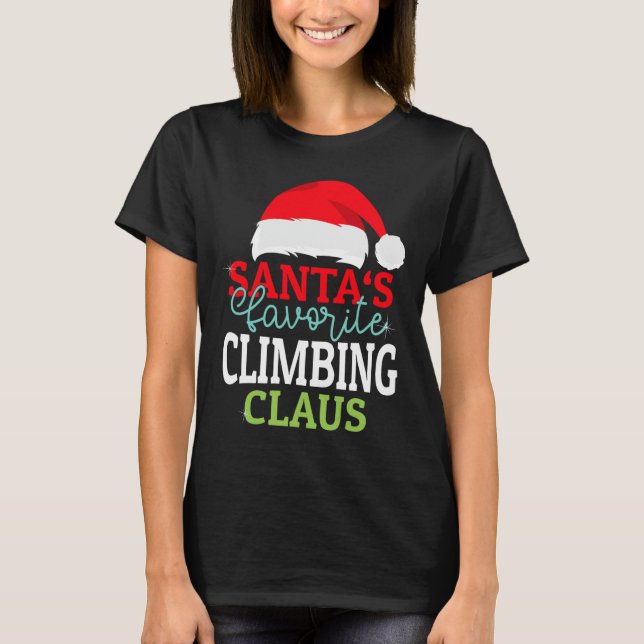 Camiseta Santa's Favorite Xmas Climbing Christmas Claus Pjs (Frente)