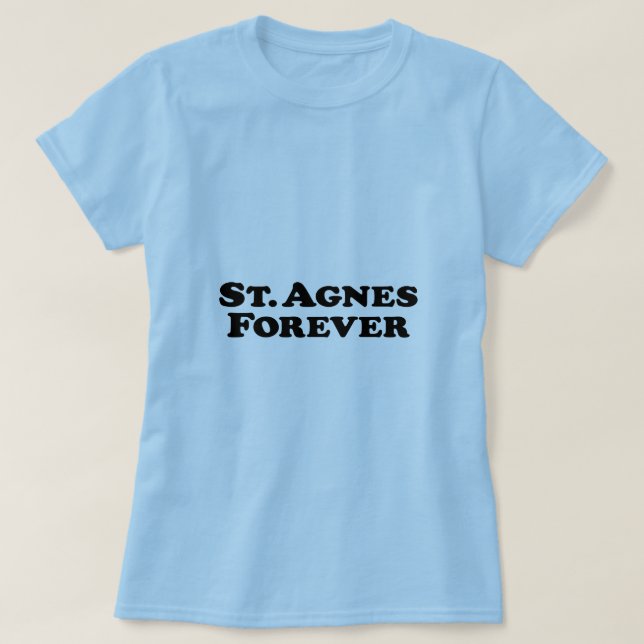 Camiseta Santo Agnes para sempre - básica (Frente do Design)