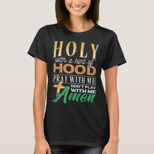 Camiseta Santo com uma pitada de capuz recuperação escritu