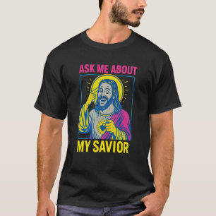 Camiseta Santo Humor Pergunte-me Sobre o Meu Salvador Diver