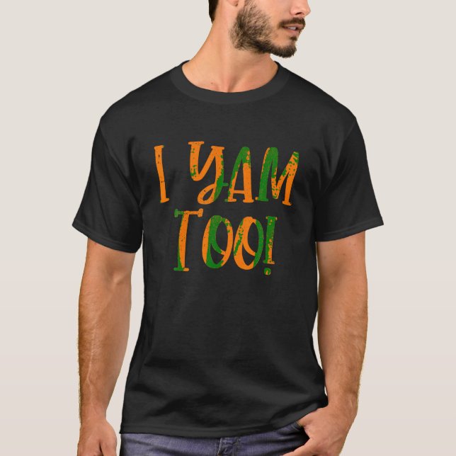 Camiseta São as minhas batatas doces que eu também vomito c (Frente)