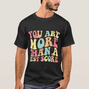 Camiseta São Mais Do Que Um Dia De Teste De Professores De