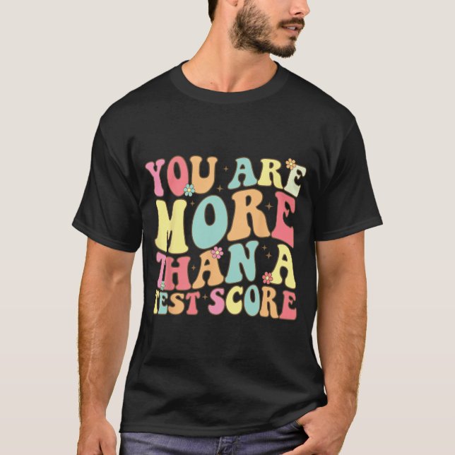 Camiseta São Mais Do Que Um Dia De Teste De Professores De  (Frente)