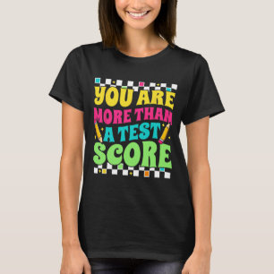 Camiseta São Mais Do Que Um Teste De Testin De Testes De Te