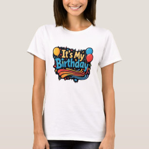 Camiseta São os meus balões de aniversário e as mulheres su