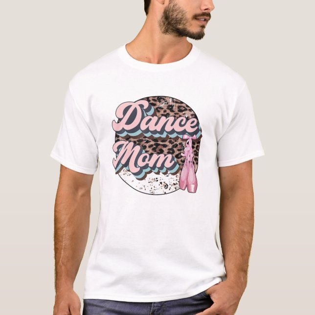Camiseta Sapatilhas de Ballet Leopard Mãe da Dança Mãe que  (Frente)