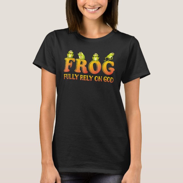 Camiseta Sapo Confie Totalmente Em Deus Religioso Para O Cr (Frente)