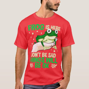 Camiseta Sapo Engraçado Está Aqui Não Seja Triste As Coisas