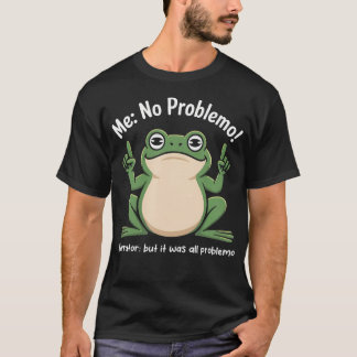 Camiseta Sapo Engraçado Eu Sem Problemas Narrador Mas Foi T