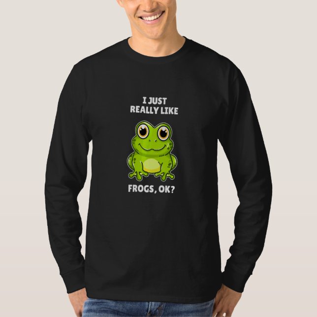 Camiseta Sapo Eu Realmente Gosto De Sapos Ok (Frente)