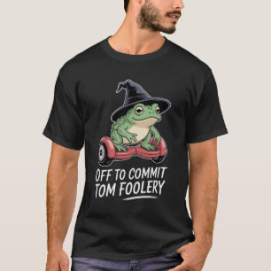 Camiseta Sapo Para Começar O Tom Foolery