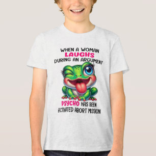 Camiseta Sapo Quando Uma Mulher Ri Durante Um Argumento Psi