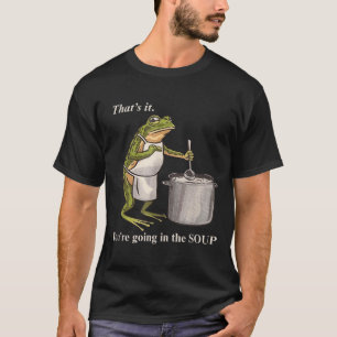 Camiseta Sapo Retro Divertido É Isso Você Vai Para A Sopa