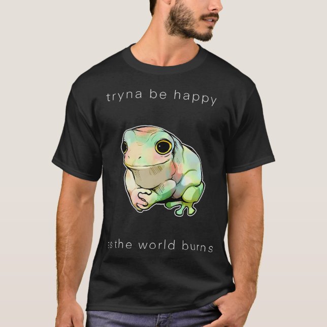 Camiseta Sapo Tentando Ser Feliz Como O Mundo (Frente)