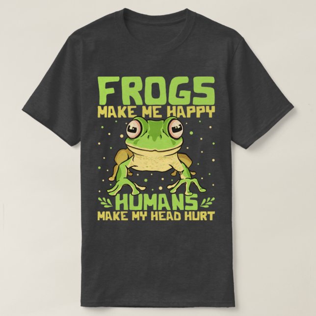 Camiseta Sapos Engraçados Fazem-Me Feliz Humanos Faz-Me Mag (Frente do Design)