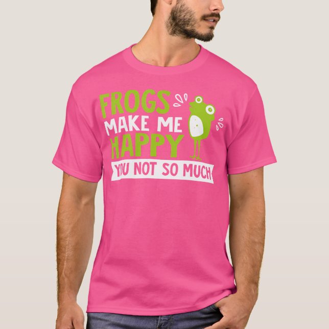 Camiseta Sapos Me Fazem Feliz Sapo Engraçado (Frente)