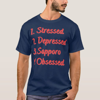 Camiseta Sapporo Deprimido Estressado Obcecado
