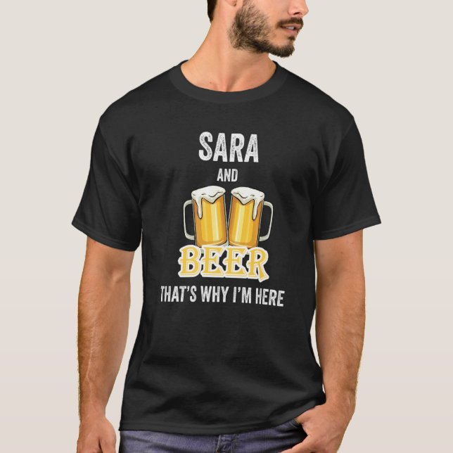Camiseta Sara e Beer É por isso que estou aqui (Frente)
