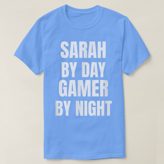 Camiseta Sarah By Day Gamer By Night T Shirt (Frente do Design)