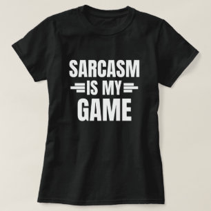 Camiseta Sarcasm É Meu Jogo - Citação Engraçada