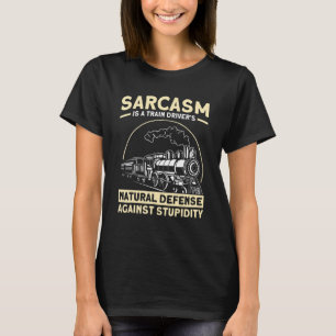 Camiseta Sarcasm é um trem de trem de defesa natural