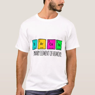 Camiseta Sarcasm Elementos Primários Do Humor