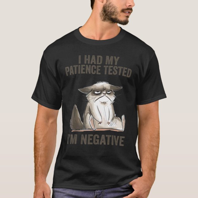 Camiseta Sarcasm I Had My Patience Tested I'm Negative Cat (Frente)