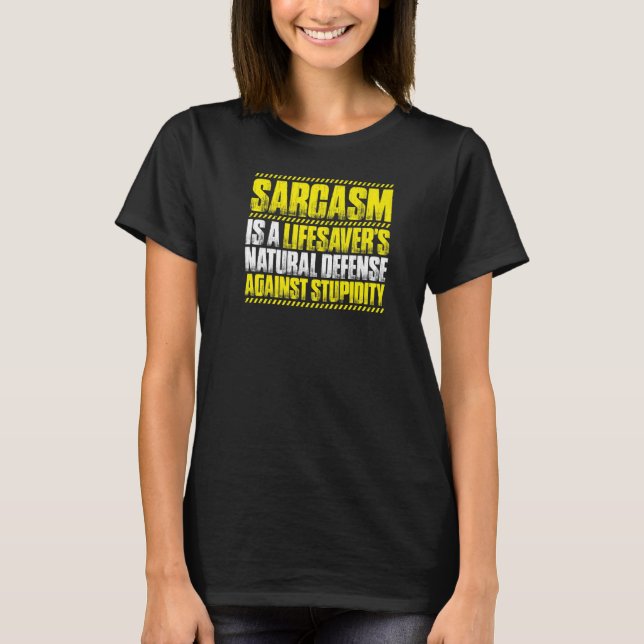 Camiseta Sarcasm Lifesaver (Frente)