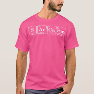 Camiseta Sarcasm Periódico de Elementos de Mesa Química Fun