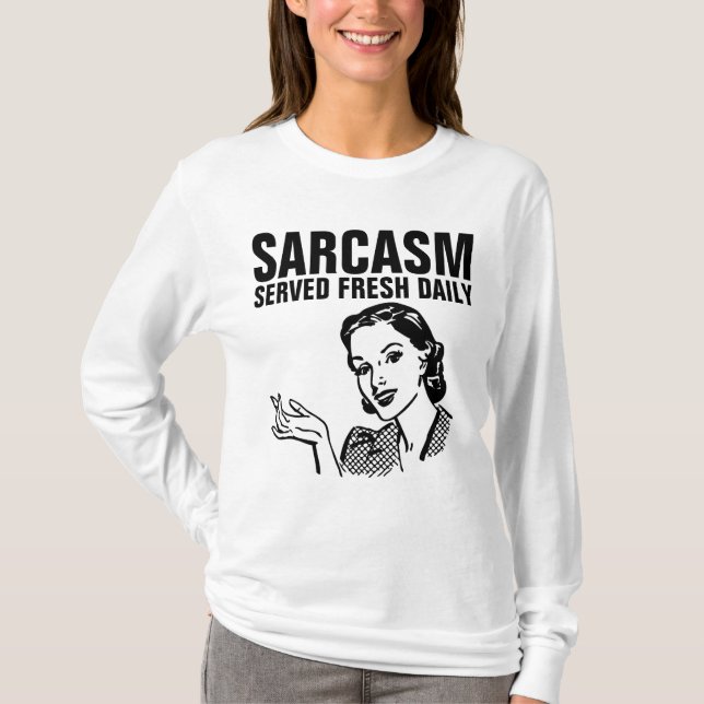 Camiseta SARCASM SERVIU T-Shirts, retrógradas, diariamente, (Frente)