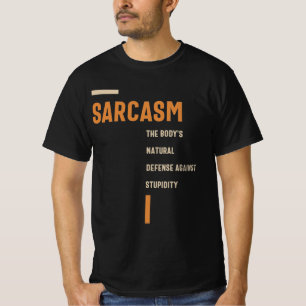 Camiseta Sarcasmo, a defesa contra a estupidez