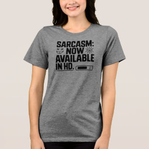 Camiseta Sarcasmo: Agora disponível em HD - Engraçado e int