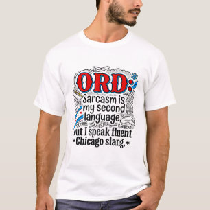 Camiseta Sarcasmo de Chicago Segundo Idioma Gíria Local