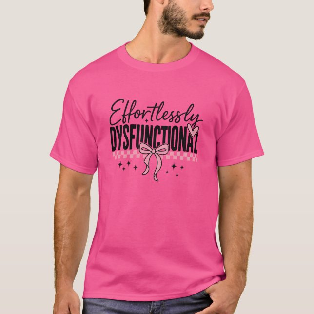 Camiseta Sarcasmo Disfuncional sem Esforço (Frente)