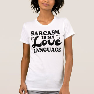 Camiseta Sarcasmo é a minha língua de amor Engraçado Citaçã