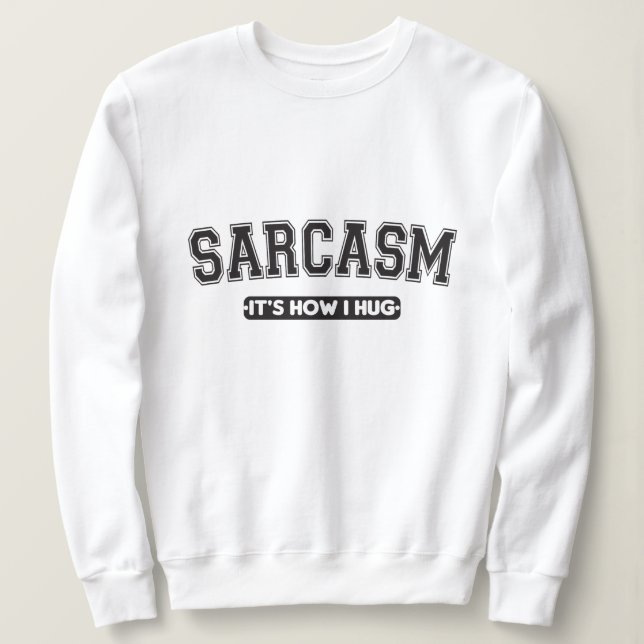 Camiseta Sarcasmo: É como eu abraço (Frente do Design)