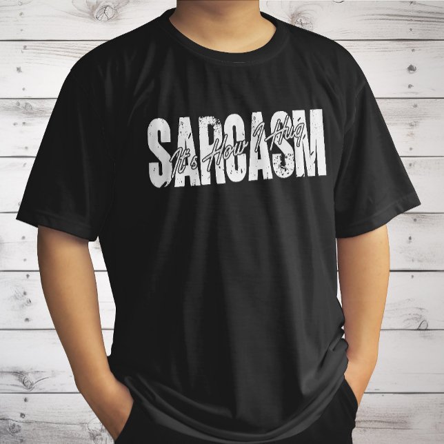 Camiseta Sarcasmo É Como Eu Abraço - Divertido Sarcasmo Vin (Criador carregado)