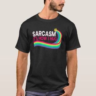 Camiseta Sarcasmo É como eu abraço Piadas de Testemunhas Hi